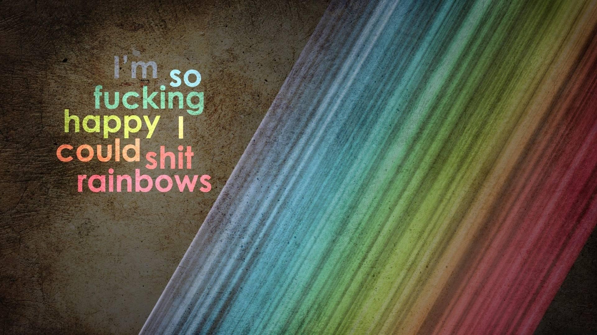 3d обои Im so fucking happy I could shit rainbows  минимализм # 54662