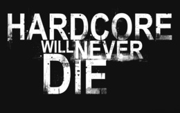 3d обои Hardcore will never die  музыка